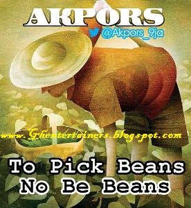 Audio Laughter Relief Akpors Sings – To Pick Beans