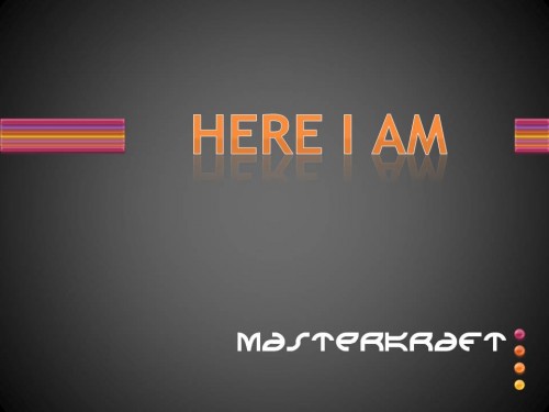 Music Premiere – Masterkraft – Here I am