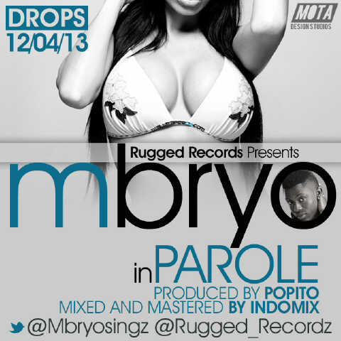 Music Premiere: Mbryo drops another hot single; Parole