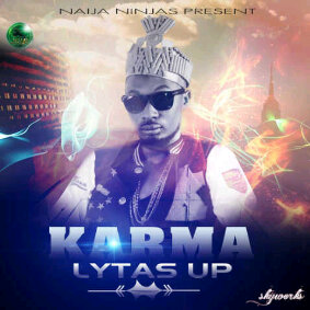 Naija Ninjas Presents: Karma – Lytas Up