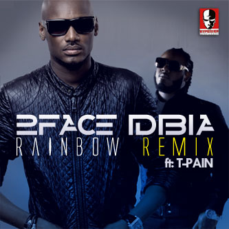 Music: 2Face – Rainbow [Remix] ft T-Pain