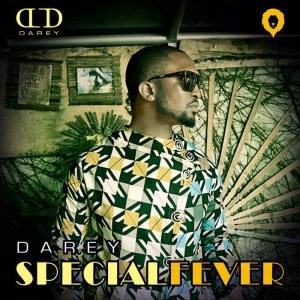 Music: Darey – Special Fever