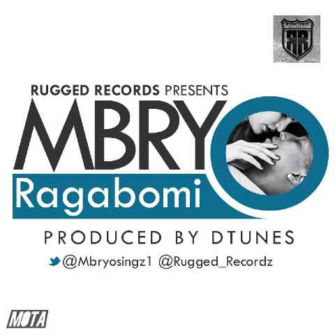Rugged Record’s Mbryo drops another hit; Ragabomi
