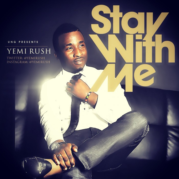 UK Afrobeats Sensation Yemi Rush Unveils New Single “Stay With Me”