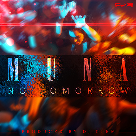 Music: Muna – No Tomorrow