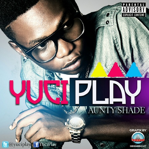 Music: Yuci Play – Aunty Shade