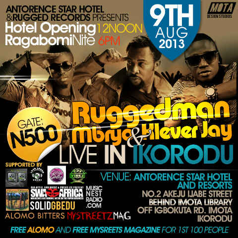 Event: RAGABOMI NITE/OPENING OF ANTORENCE STAR HOTEL & RESORT – featuring Ruggedman, Mbryo and more