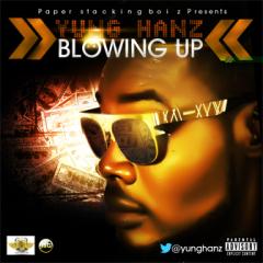 Music: Yung Hanz – Blowing Up