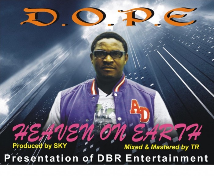 Gospel Music : D.O.P.E – Heaven on Earth