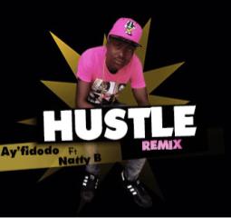 Music:  Ayfidodo – Hustle Remix ft Natty B [@Ayfidodo]