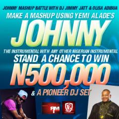 Win N500,000 & a Pioneer DJ Set In the #JOHNNYMASHUPBATTLE with DJ Jimmy Jatt & Olisa Adibua [@yemialadee, @OlisaAdibua,@djjimmyjatt] 