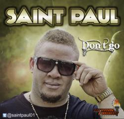 Music:Saint Paul – Dont Go [@Saintpaul01]