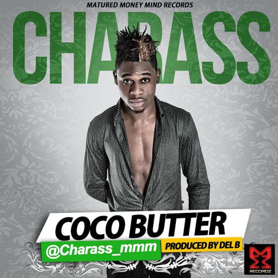 Music: Charass – Coco Butter [Produced By Del B] @charass_mmm