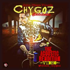 Video: Chygoz – The Acoustic Rendition  [@iam_chygoz]