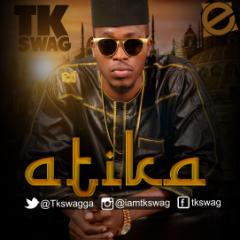 Music: Atika – T.K Swag [@TKSwagga]