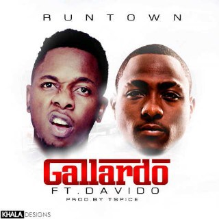 Music: Runtown – Gallardo ft Davido [@Iruntown, @iam_davido]