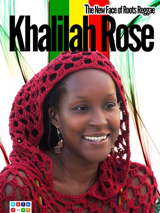KHALILAH ROSE….the new face of Roots Reggae music from Jamaica