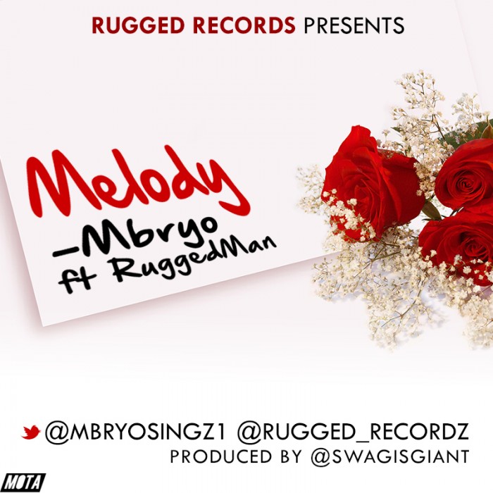 Music: Mbryo – Melody (Love Song) ft Ruggedman