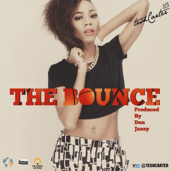 Music: Tesh Carter – The Bounce (Prod by Don Jazzy) [@teshcarter, @donjazzy]