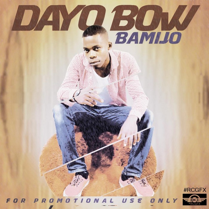 Music: Dayo Bow – Bamijo