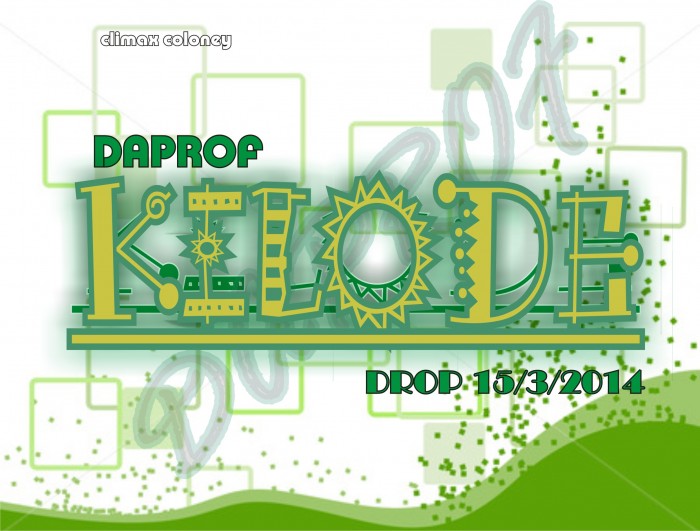Music: Daprof  – Kilode ft Madream (Prod by Dj Klem @deejayklem) @daprof5