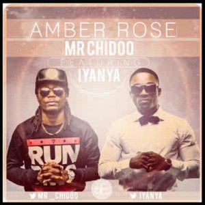 Music: Mr Chidoo Ft. Iyanya – Amber Rose [ @MR_CHIDOO, @Iyanya ]