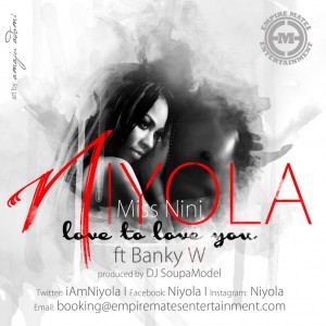 Music: Niyola – Love To Love You ft. Banky W [Prod by @DJsoupaModel |@IamNiyola, @BankyW]