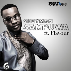 Video: Sheyman – Sampuwa Ft. Flavour [@2niteFlavour, @SHEYMANMUSIC]
