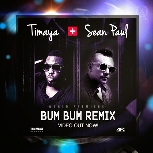 Video: Timaya Ft Sean Paul – Bum Bum Remix [@duttypaul, @timayatimaya]