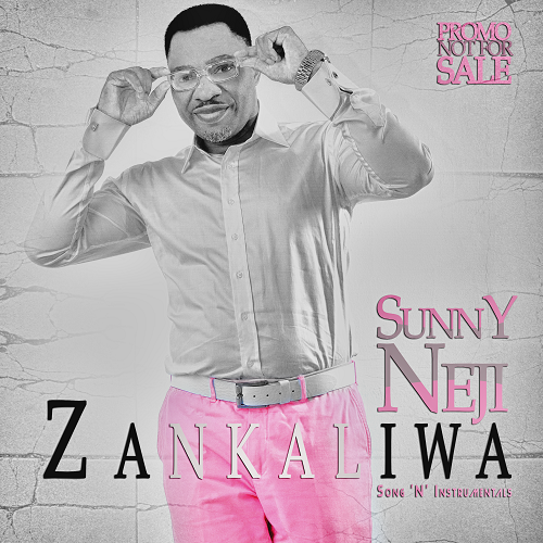 Music: Sunny Neji – Zankaliwa [(@sunnyneji]