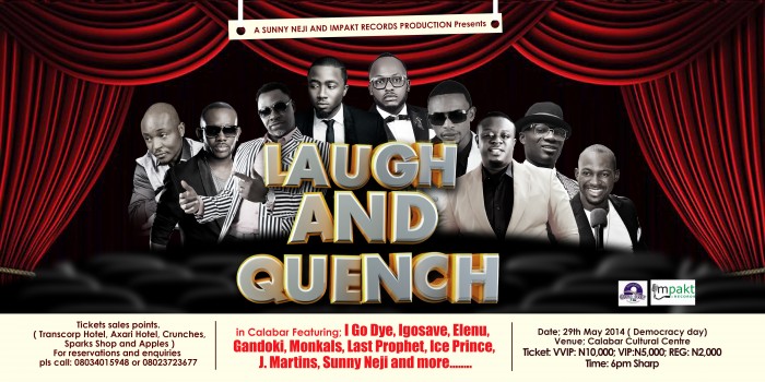 Event: Sunny Neji Production and Impakt Records Presents; “Laugh and Quench