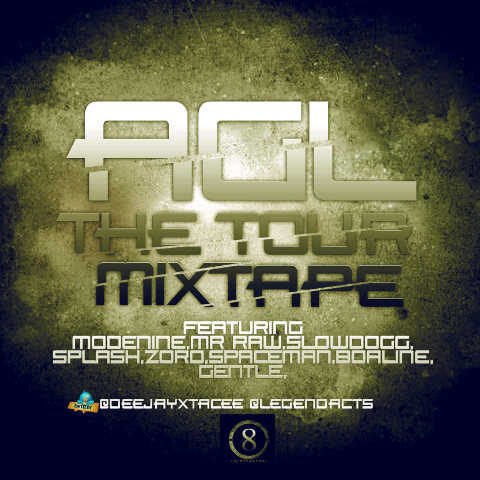 Mixtape: AGL – The Tour Mixtape [@deejayxtacee, @Legendacts]