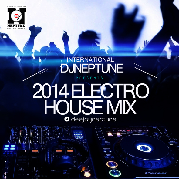 Mixtape: Int’l #DJNeptune Presents #2014 House Electro Dance Mixtape [@deejayneptune]