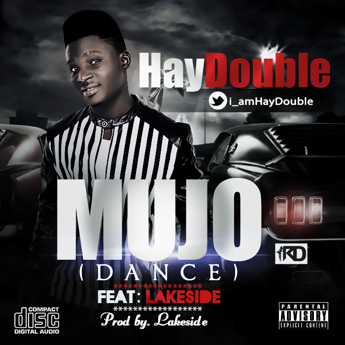 Music: Haydouble – Mujo ( Dance ) Ft. Lakeside | @I_amHaydouble