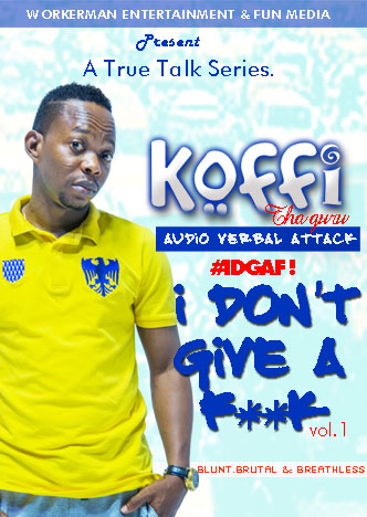 Exclusive: Koffi (@kofficandyman) – #IDGAF Episode 1