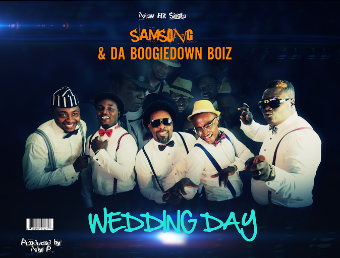 Music: Samsong – Wedding Way ft Boogiedown Boys [@samsongfans]