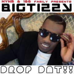 Music: Big Tizzy – Drop Dat