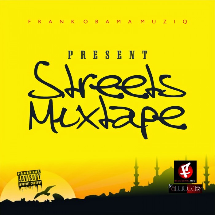Mixtape: Frank Obama – Street Mixtape + Collabo with P-Square & Don Jazzy [@ukalasblog]