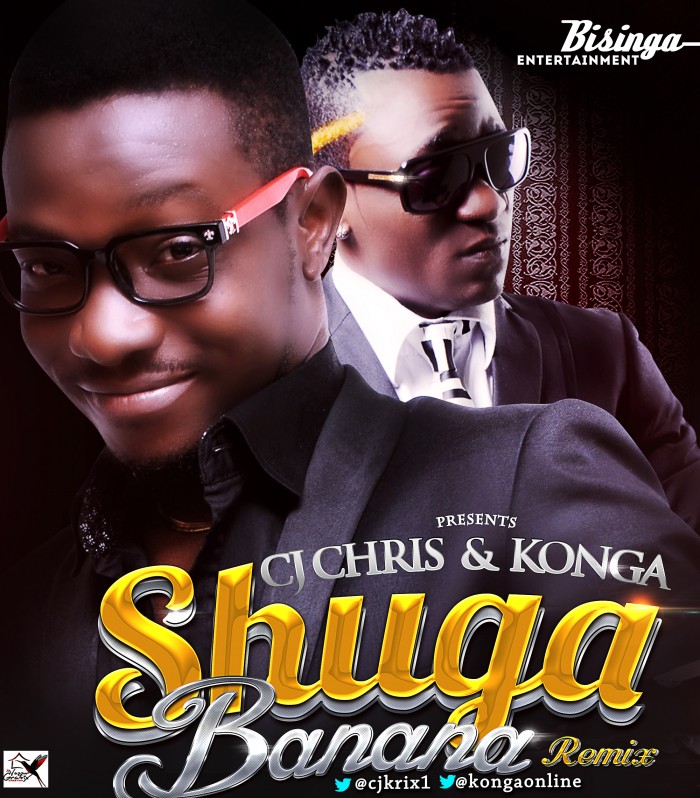 #Music: CJ Chris & Konga – Shuga Banana Remix [@cjkrix1; @kongaonline]