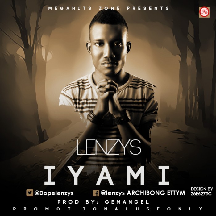 #Music: Lenzys – Iyami [@DopeLenzys]