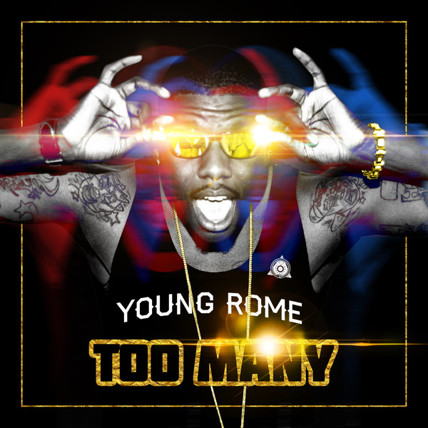 #Music: Young Rome aka Roman Hill – Too Many [@513youngrome]