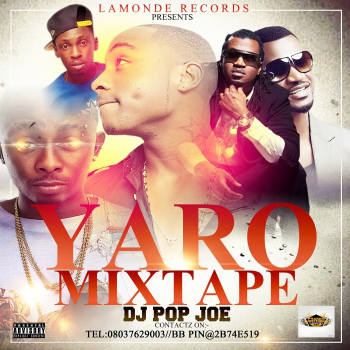 Mixtape: DJ Pop Joe – Yaro Mixtape [@DeeJayPopJoe]