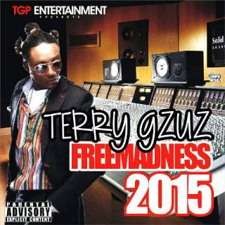 #Music: Terry G – Free Madness 2015 [@terrifikg, @djrealtonfopata]
