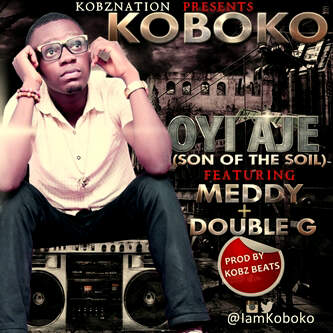 #Music: Koboko – Oyi Aje ft. Meddy & Double G [@iamkoboko]