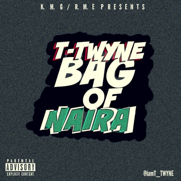 #MUSIC: RICK ROSS’s “BAG OF MONEY” GETS A REMAKE BY K.M.G/R.M.E RECORDING ARTISTE, “T-TWYNE,” APTLY TITLED “BAG OF NAIRA”…@iamT_TWYNE