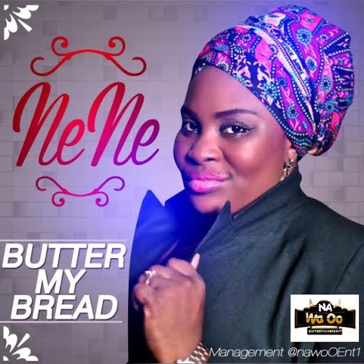 #Music : Nene – Butter my bread