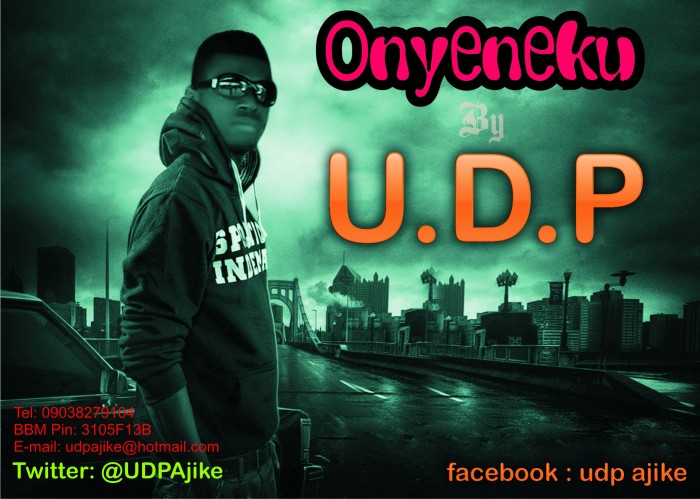 #Music:  U.D.P @UDPAjike – Onyeneku | @WizzyProBeatz | @MrSough | #Onyeneku_By_UDP