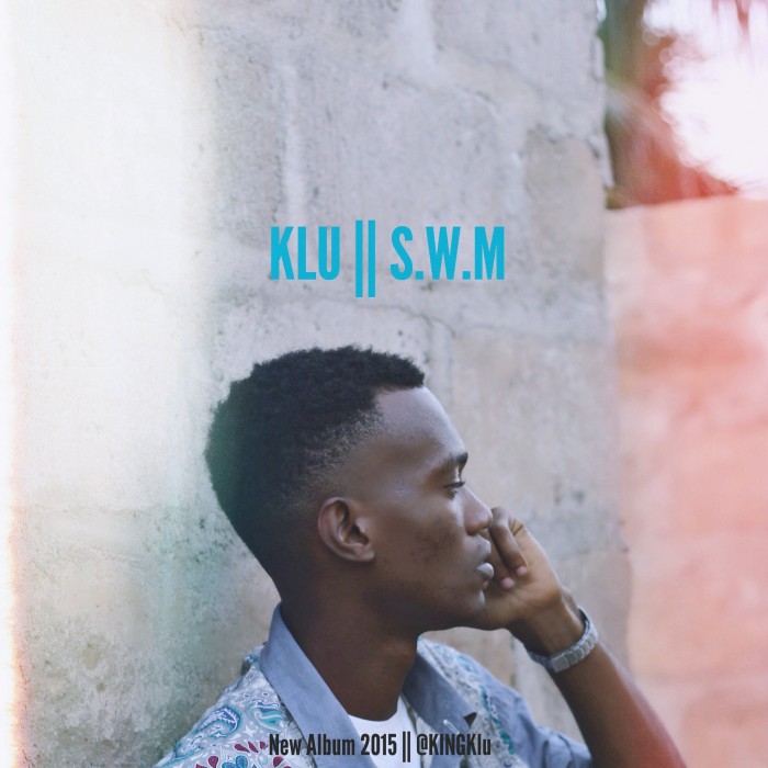 #Music: Klu – S.W.M (Stay With Me) Produced by KluMOnsta [@KINGKlu]