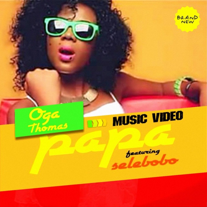 #MusicVideo: Papa – Oga Thomas ft. Selebobo [@papa9ja] (Dir By Paul Gambit)