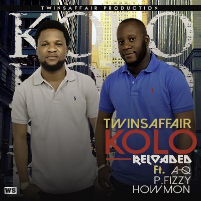 #Music: Twins Affair – Kolo (reloaded) ft P.fizzy, A-Q and Howmon [@Twinsaffair, @pffizzy, @thisisaq, @howmon]